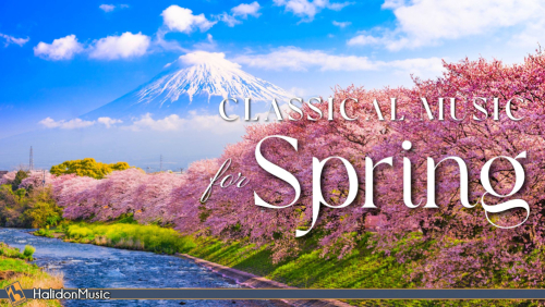 10 Classical Pieces for Springtime